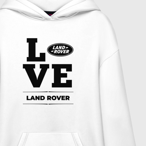 Худи SuperOversize хлопок Land Rover Love Classic - фото 3