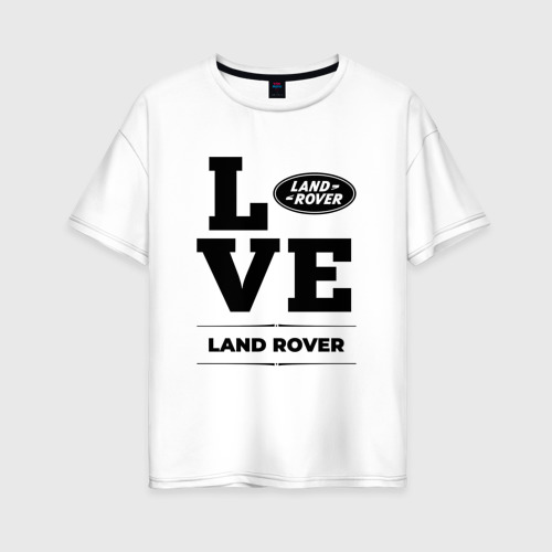 Женская футболка хлопок Oversize Land Rover Love Classic, цвет белый