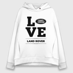 Женское худи Oversize хлопок Land Rover Love Classic