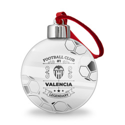 Ёлочный шар Valencia Football Club Number 1 Legendary