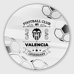 Круглый коврик для мышки Valencia Football Club Number 1 Legendary