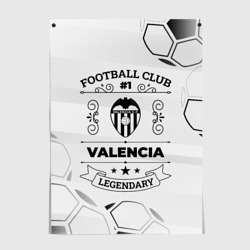 Постер Valencia Football Club Number 1 Legendary