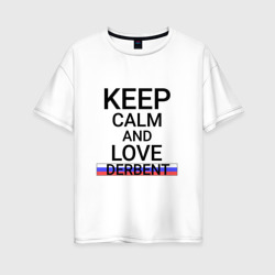 Женская футболка хлопок Oversize Keep calm Derbent Дербент