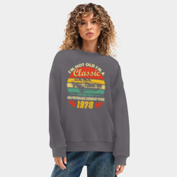 Женский свитшот oversize без начеса хлопок Я не старый, я классический 1978 года - фото 2
