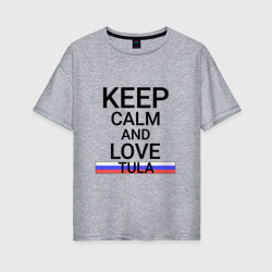 Женская футболка хлопок Oversize Keep calm Tula Тула