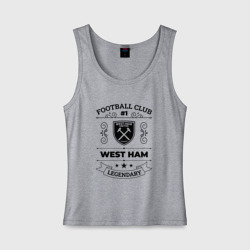 Женская майка хлопок West Ham: Football Club Number 1 Legendary