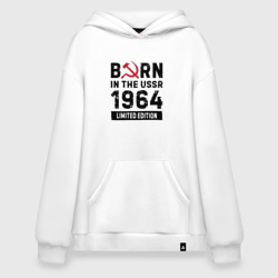 Худи SuperOversize хлопок Born In The USSR 1964 Limited Edition