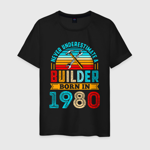 Мужская футболка хлопок Никогда не недооценивай силу строителя 1980 года, цвет черный