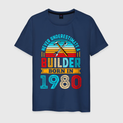 Мужская футболка хлопок Никогда не недооценивай силу строителя 1980 года