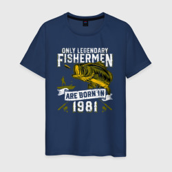 Мужская футболка хлопок Только легендарные рыбаки рождаются в 1981