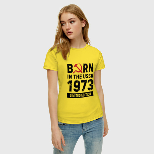 Женская футболка хлопок с принтом Born In The USSR 1973 Limited Edition, фото на моделе #1