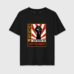 Женская футболка хлопок Oversize Ноябрь - Легенда