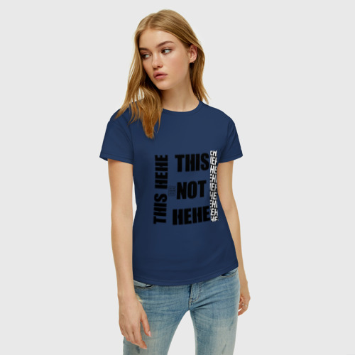 Женская футболка хлопок с принтом This not hehe, фото на моделе #1