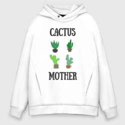 Мужское худи Oversize хлопок Cactus Mother, Мать кактусов