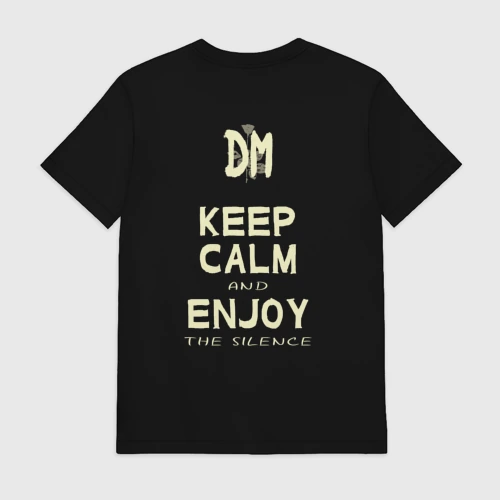 Мужская футболка хлопок с принтом Keep Calm and Enjoy the Silence - Depeche Mode, вид сзади #1