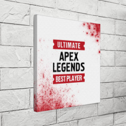 Холст квадратный Apex Legends: красные таблички Best Player и Ultimate - фото 2