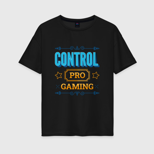 Женская футболка хлопок Oversize Игра Control PRO Gaming, цвет черный