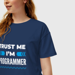 Женская футболка хлопок Oversize Trust me I'm programmer - фото 2
