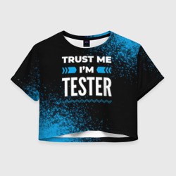 Женская футболка Crop-top 3D Trust me I'm tester Dark