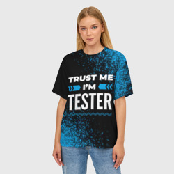 Женская футболка oversize 3D Trust me I'm tester Dark - фото 2