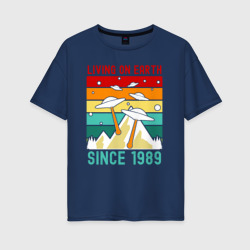 Женская футболка хлопок Oversize Живу на земле с 1989