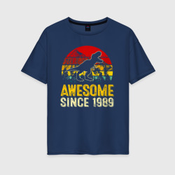 Женская футболка хлопок Oversize Потрясающий динозавр с 1989 года