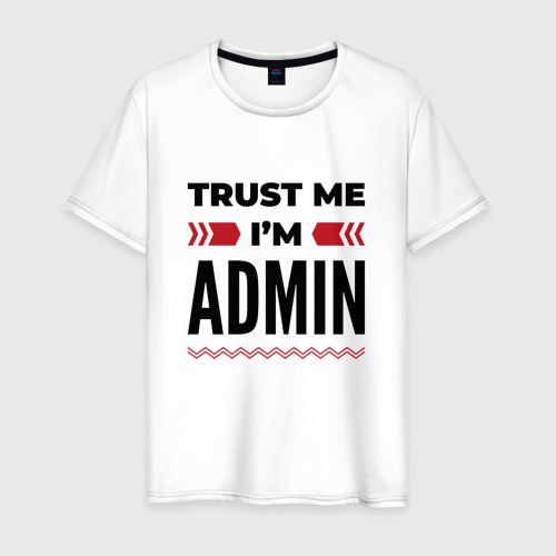 Мужская футболка из хлопка с принтом Trust me - I'm admin, вид спереди №1