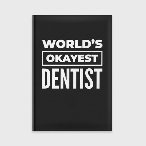 Ежедневник World's okayest dentist