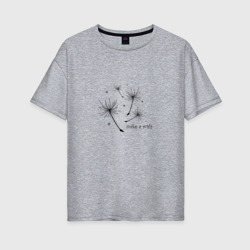 Make a Wish – Женская футболка хлопок Oversize с принтом купить со скидкой в -16%