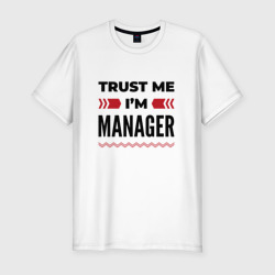 Мужская футболка хлопок Slim Trust me - I'm manager
