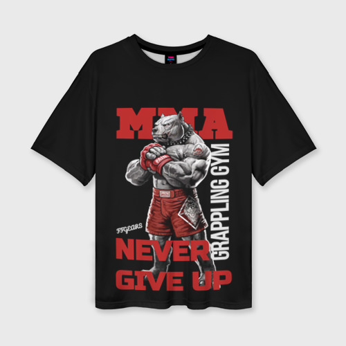 Женская футболка oversize 3D MMA "never give Up" BK, цвет 3D печать