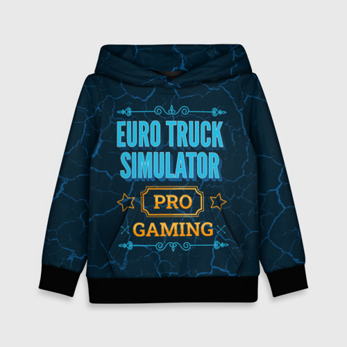 Детская толстовка с принтом Игра Euro Truck Simulator: pro gaming, вид спереди №1
