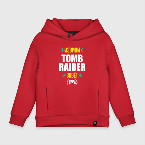 Детское худи Oversize хлопок Извини Tomb Raider зовет, цвет красный