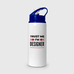 Бутылка для воды с трубочкой Trust me - I'm designer