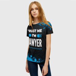 Женская футболка 3D Trust me I'm lawyer Dark - фото 2