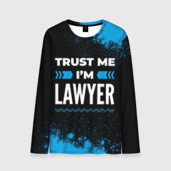 Мужской лонгслив 3D Trust me I'm lawyer Dark