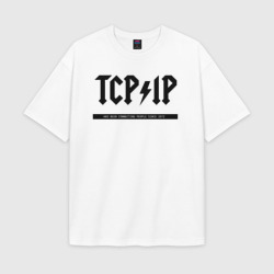 Женская футболка Oversize хлопок texturе TCP/IP Connecting people since 1972