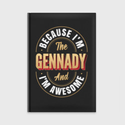 Ежедневник Because I'm the Gennady and I'm awesome