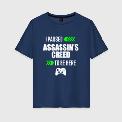 Женская футболка хлопок Oversize I paused Assassin's Creed to be here с зелеными стрелками