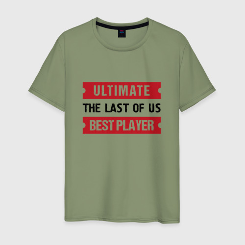 Мужская футболка хлопок с принтом The Last Of Us: Ultimate Best Player, вид спереди #2