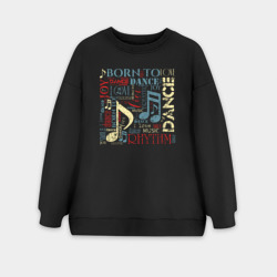 Женский свитшот oversize без начеса хлопок Рожденный танцевать