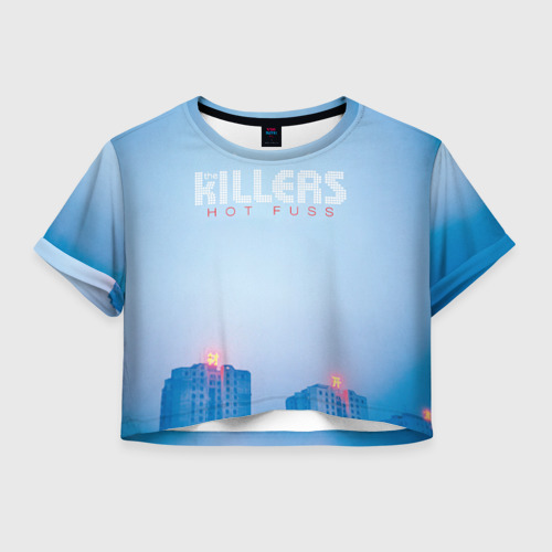 Женская футболка Crop-top 3D Hot Fuss - The Killers, цвет 3D печать