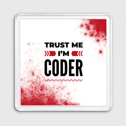 Магнит 55*55 Trust me I'm coder white