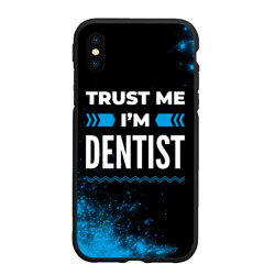 Чехол для iPhone XS Max матовый Trust me I'm dentist Dark