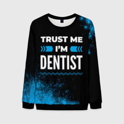 Мужской свитшот 3D Trust me I'm dentist Dark