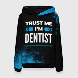 Женская толстовка 3D Trust me I'm dentist Dark