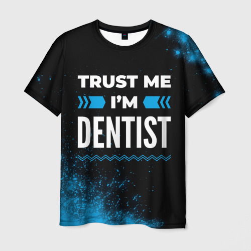 Мужская футболка с принтом Trust me I'm dentist Dark, вид спереди №1