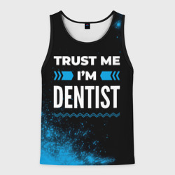 Мужская майка 3D Trust me I'm dentist Dark