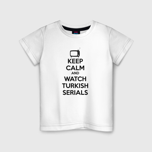 Детская футболка хлопок Keep calm calm and Watch turkish serials