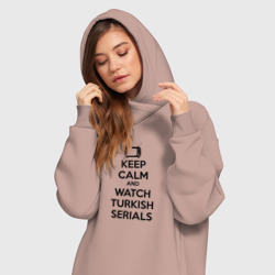 Платье-худи хлопок Keep calm calm and Watch turkish serials - фото 2